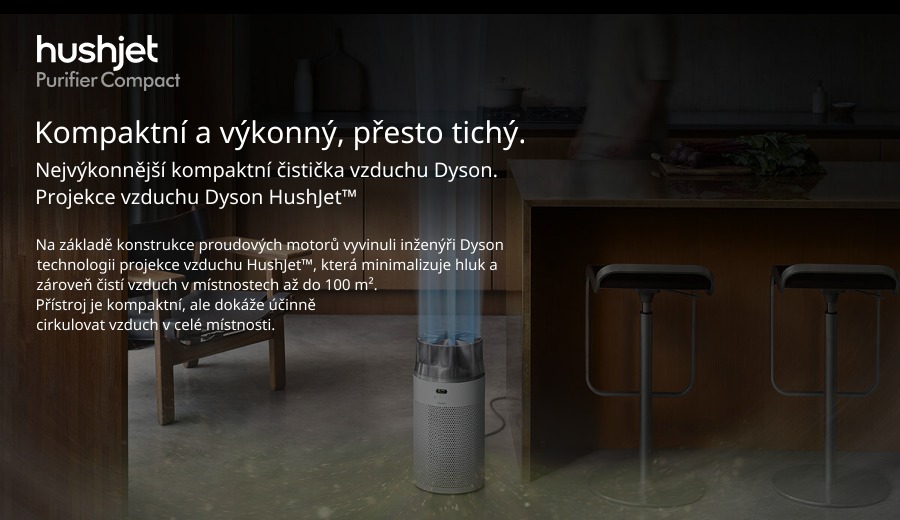 Dyson Hushjet Purifier Compact. Kompaktní a výkonný.