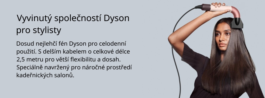 Vyvinutý společností Dyson pro stylisty