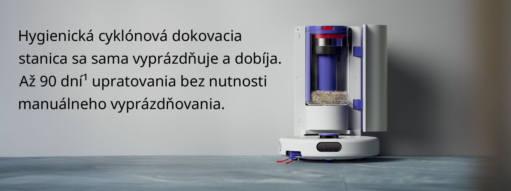 Hygienická cyklónová stanica sa sama vyprázdňuje a dobíja.